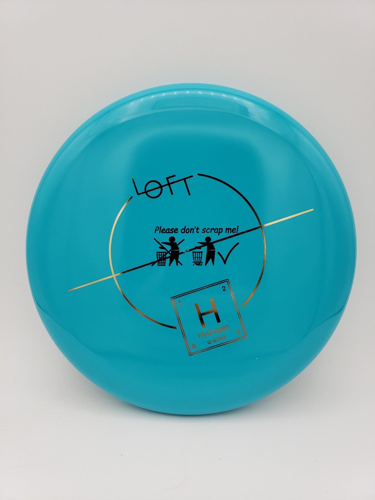 Lft Discs Hydrogen Alpha-solid "please don't scrap me" misprint disc golf disc front view